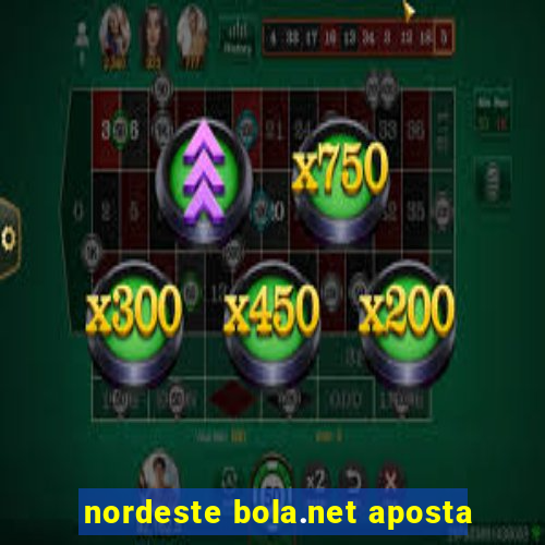 nordeste bola.net aposta